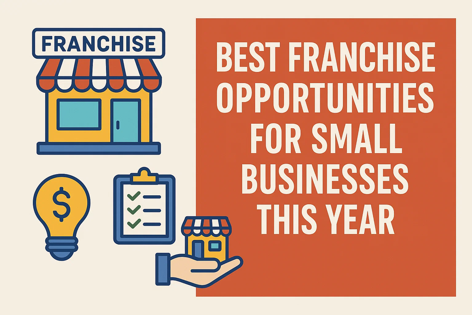 Best Franchise Opportunities for Small Businesses This Year Thumbnail